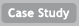 Case Study